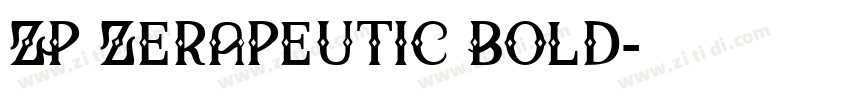 ZP Zerapeutic Bold字体转换